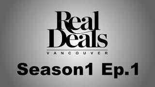 Real Deals Season 1 - Episode 1 (4K)