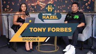 WITHIN WITH HAZEL S3 EP8 TONY FORBES