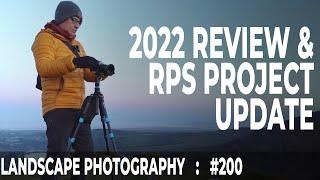 2022 Photography Review & RPS Project