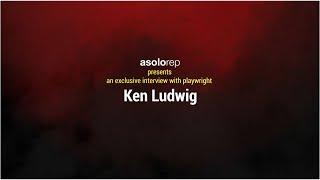 An Interview with Ken Ludwig