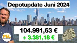 +3.381,18 € Depotupdate Juni 2024  Dividendendepot "No risk, no fun"