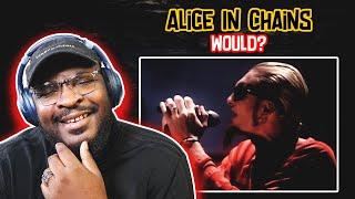 Alice In Chains - Would? | REACTION/REVIEW