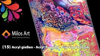 (15) Acryl gießen - Acryl Pouring | Flip Cup Technik