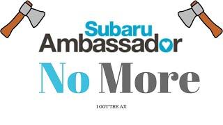 Subaru Ambassador Kicked Me Out