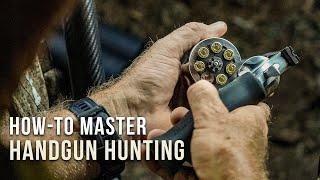 Mastering Handgun Hunting