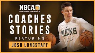 Josh Longstaff - Milwaukee Bucks Assistant Coach Is All About Pursing Your Passion