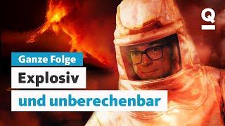 Vulkane! So bedrohlich kann ein Vulkanausbruch sein (Ganze Folge) | Quarks