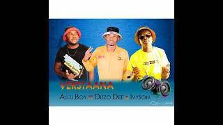 Allu Boy ft Dizzo Dee and Iyvson [Verstaana]