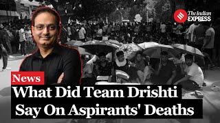 Drishti IAS On Rau IAS: Team Drishti Responds To Tragic Incident in Delhi Coaching Centre