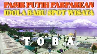 Tak Kalah dengan Bali, Ini Idola Baru Spot Wisata Toba, Pasir Putih Parparean, Porsea. #Recomended