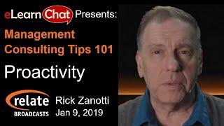 Rick Zanotti on Proactivity | eLC Management Consulting Tips 101