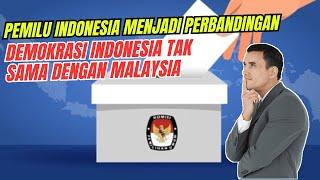 DEMOKRASI MALAYSIA TAK SAMA DENGAN INDONESIA