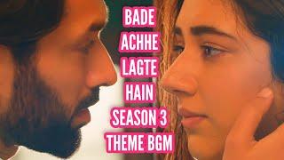 Theme BGM - Bade Achhe Lagte Hain 3 | Ep 41