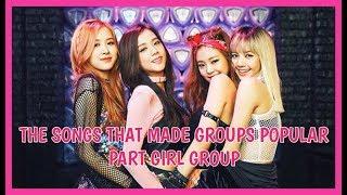 THE SONGS THAT MADE GROUPS POPULAR / FAMOUS ( GIRL GROUP )
