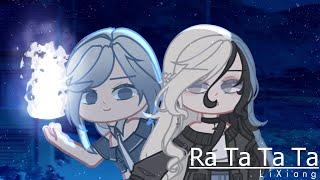 Ra Ta Ta Ta Meme// Gacha + Live2d //