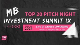 MB Top 20 Pitch Night (Summit IX) - May 9, 2024