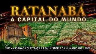 RATANABÁ • A CAPITAL DO MUNDO • DAKILA PESQUISAS