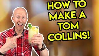 How to make a Tom Collins Cocktail!