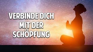 Verbinde Dich mit der Schöpfung – Der neue Zugang zur Merkaba und Akasha-Chronik