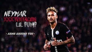 Neymar ft. XXXTENTACION & Lil Pump ● Arms Around You