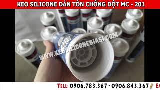 BÁN KEO SILICONE DÁN TÔN CHỐNG DỘT MC 201 GIÁ MỀM