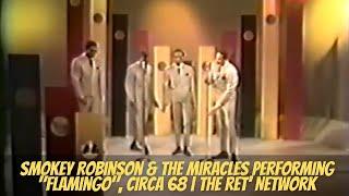 Smokey Robinson & The Miracles performing "Flamingo", Circa 68 | The Ret' Network