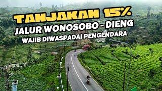 TANJAKAN 15% JALUR WONOSOBO - DIENG, Wajib diwaspadai pengendara