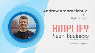 Amplify Your Business Hydrasurvey