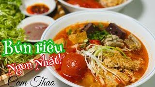 Bún Riêu CẤP TỐC Đặc Biệt Ngon Tuyệt Vời Khi Nấu Theo Kiểu Này #CamThao