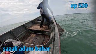 Merawai dan memancing allhamdulillah ade hasilnya ep.520