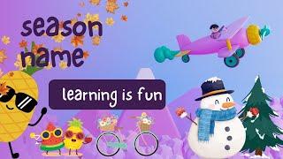 Kids vocabulary Early stage | Four Seasons | Seasons in a year |  Educational video for kids