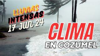 CANCELED ACTIVITIES / WEATHER in COZUMEL / Rain and Strong Winds / JUNE 17, 2024