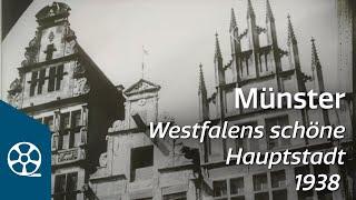 Münster - Westfalens schöne Hauptstadt 1938 - FILMSCHÄTZE