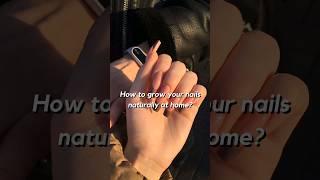 How to grow your nails fast naturally at home? | Nails growth hacks #grownails #nailsgrowth #shorts