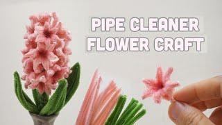 How to make Hyacinthus Orientalis Pipe Cleaner | Pipe Cleaner Flower Craft