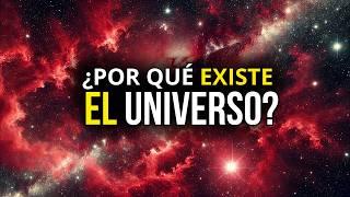 ¿Por Qué Existe el Universo? La Gran Pregunta que Desafía la Ciencia