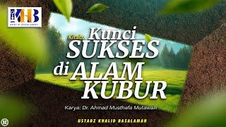 Kunci Sukses di Alam Kubur #1: Muqaddimah