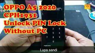 OPPO A5 2020 CPH1931 Unlock PIN Lock Without PC