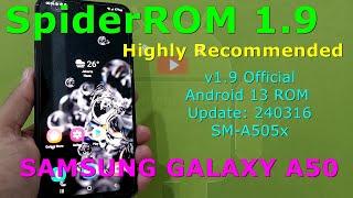 Highly Recommended - SpiderROM 1.9 Official for Samsung Galaxy A50 Android 13 ROM Update: 240316