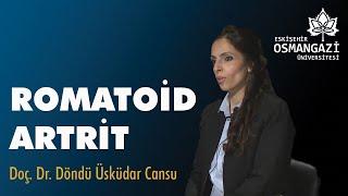 ESOGÜ GÜNDEM / Romatoid Artrit - Doç. Dr. Döndü Üsküdar Cansu