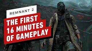 Remnant 2 - The First 16 Minutes of Gameplay