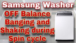 How to Fix Samsung Washer OFF Balance | Shaking and Banging on Sides | Model #WA54R7200AW/US