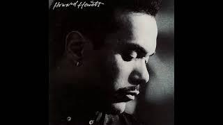 Howard Hewett - If I Could Only Have That Day Back (Louil Silas, Jr. Remix Suite)