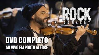 Rock Concert - DVD Completo - Ao Vivo em Porto Alegre