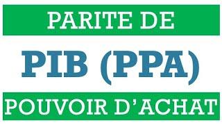 PIB PPA: Qu’est-ce que la « Parité de Pouvoir d’Achat » ?