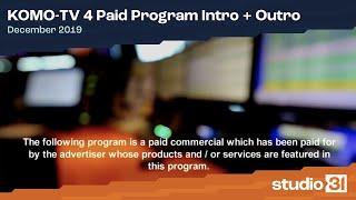 KOMO-TV 4 Paid Program Intro + Outro, 12/2019