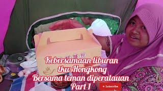 Hongkong vlog kebersamaan liburan tkw Hongkong bersama teman