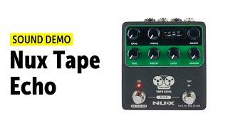 Nux Tape Echo - Sound Demo (no talking)