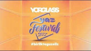 YORGLASS - Yaz Festivali 2023 (Denizatı H.V. - Gümüldür)