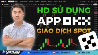 Hướng dẫn sử dụng App OKX dành cho người mới bắt đầu 2024 | Sàn OKX